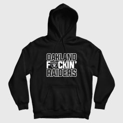 Oakland Fuckin' Raiders Hoodie