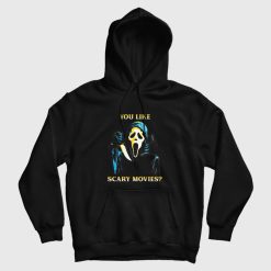 Scream You Like Scary Movies Funny Ghost Face Hoodie