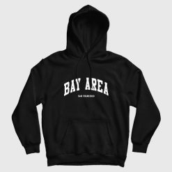 Bay Area San Francisco Hoodie