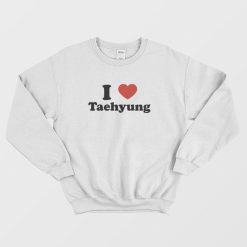I Love Taehyung BTS Sweatshirt