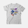 Sonic Yeah I'm Gay Gonna Avoid You T-Shirt