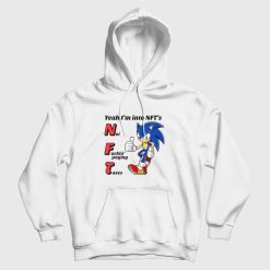 Sonic Yeah I'm into NFTs Not Fuckin' Paying Taxes Hoodie