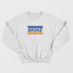 Broke Credit Card Parody Sweatshirt