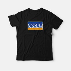 Broke Credit Card Parody T-Shirt