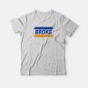 Broke Credit Card Parody T-Shirt