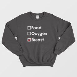 Food Oxygen Breast Sweatshirt