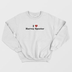 I Love Harvey Specter Sweatshirt