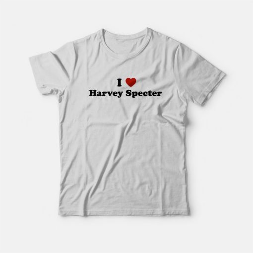 I Love Harvey Specter T-Shirt