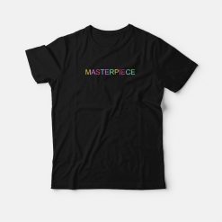 Masterpiece Rainbow T-Shirt