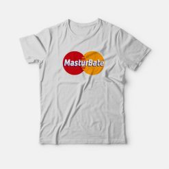 Masturbate Mastercard Logo Parody T-Shirt