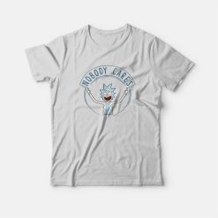 Rick and Morty Nobody Cares T-Shirt