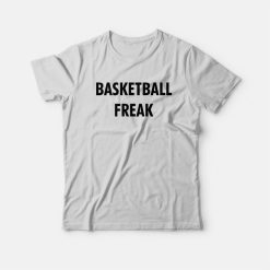 Basketball Freak T-Shirt