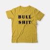 Bull Shit The Jerk T-Shirt