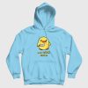 Don't Duck With Me Funny Hoodie