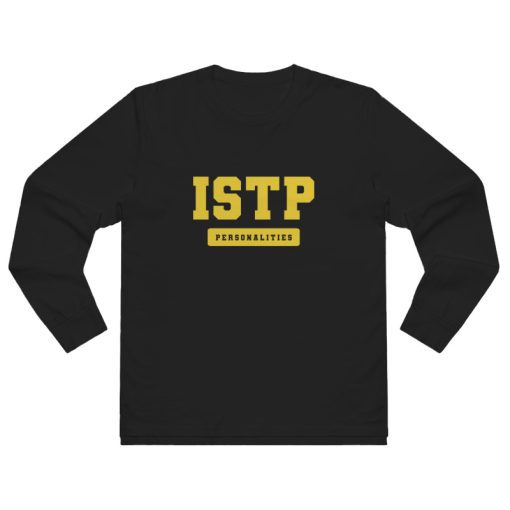 ISTP Personality MBTI Types Long Sleeve Shirt