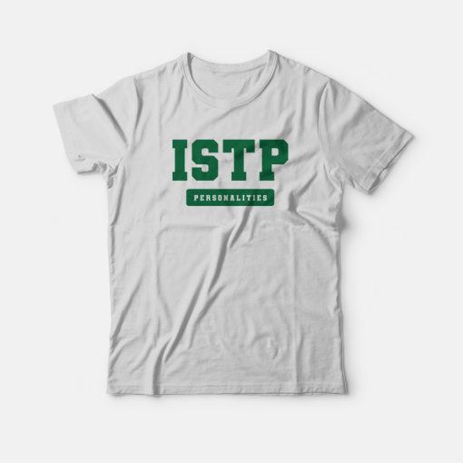 ISTP Personality MBTI Types T-Shirt