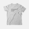 Please Do Not Lean On Me I Am Unstable T-Shirt
