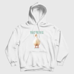 What The Duck Funny Hoodie