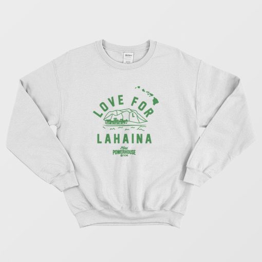 Love For Lahaina Sweatshirt
