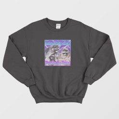 Mentally Sick Physically Thicc Raccoon Sweatshirt