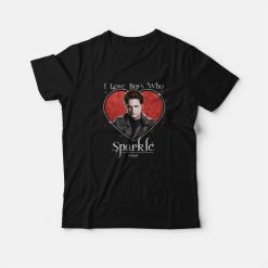 Edward Cullen Twilight I Love Boys Who Sparkle T-Shirt