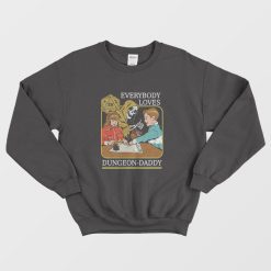 Everybody Loves Dungeon Daddy Vintage Sweatshirt