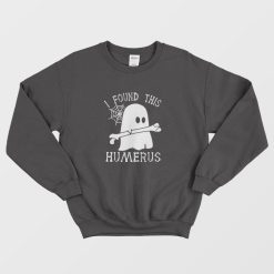 I Found This Humerous Funny Doctor Ghost Sweatshirt