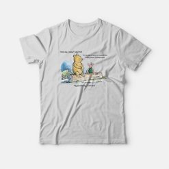 What Day Is Today Pooh T-Shirt