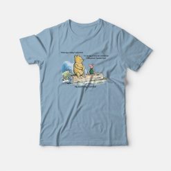What Day Is Today Pooh T-Shirt