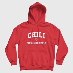 Chili and Cinnamon Rolls Hoodie