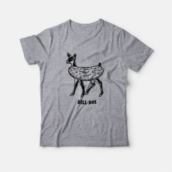 Dill Doe Funny Pickle Deer T-Shirt
