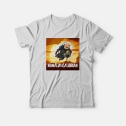Nanalan The Nanalandalorian T-Shirt