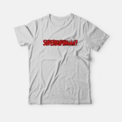 Superduperman Comic Parody T-Shirt