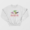 The Council Will Decide Your Fate Sweatshirt