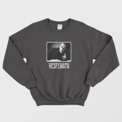 Yesferatu Funny Nosferatu Positive Goth Horror Lover Sweatshirt