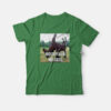 Hold Your Horses Funny T-Shirt