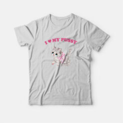 I Love My Pussy Vintage T-Shirt