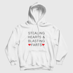Stealing Hearts and Blasting Farts Hoodie