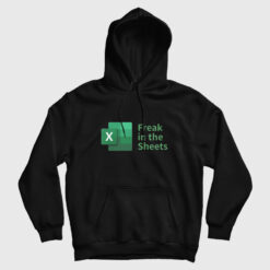 Freak In The Sheets Spreadsheets Funny Hoodie