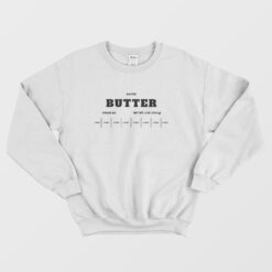 Salted Butter Funny Sweatshirt