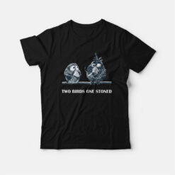 Two Birds One Stoned T-Shirt