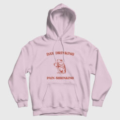 Day Drinking Pain Shrinking Hoodie