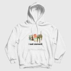 I Eat Cement Cursed Cat Funny Hoodie