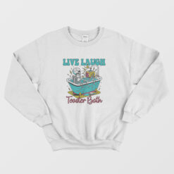 Live Laugh Toaster Bath Vintage Sweatshirt