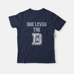 She Loves The Dallas Cowboys T-Shirt