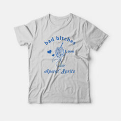 Bad Bitches Love Aperol Spritz T-Shirt