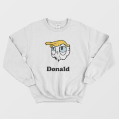 Funny Donald Trump Sweatshirt