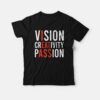 Vision Creativity Passion I Eat Ass T-Shirt