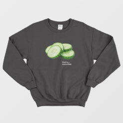 Cool Like A Cucumber Sweatshirt