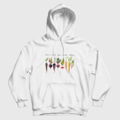 Let's Root For Each Other Hoodie